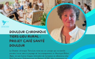 Douleur chronique Tiers-Lieu rural : projet Café Santé Douleur